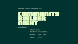 community builder night turkiye blokzincir gelistiricileri istanbulda bulusuyor w8OB3Tik